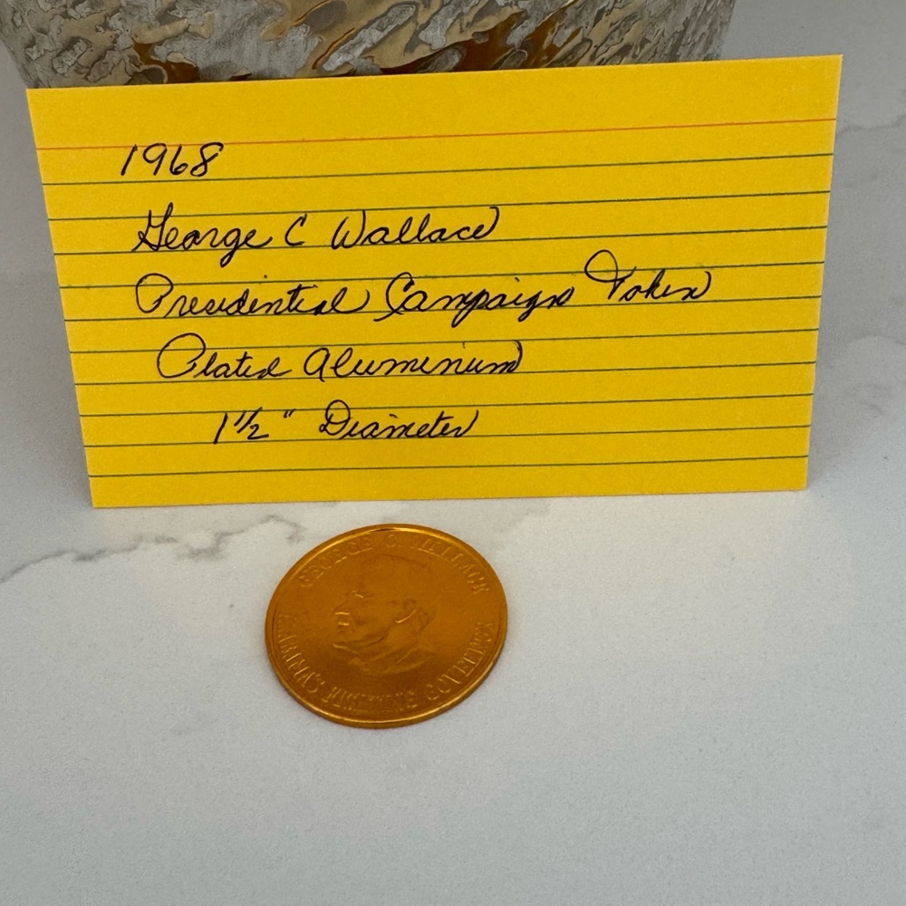 Collectible Token. Vintage 1968 George C Wallace Presidential Campaign Token